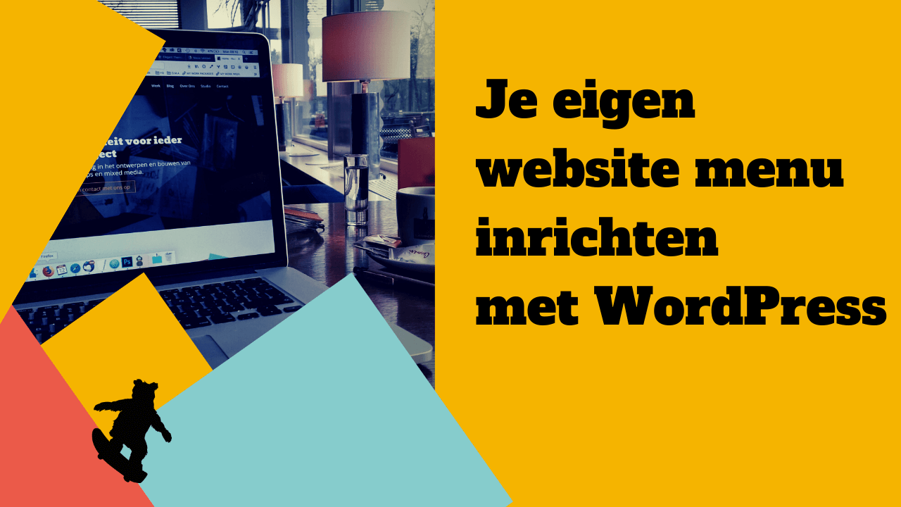 Pas het menu aan op je WordPress website (met video)